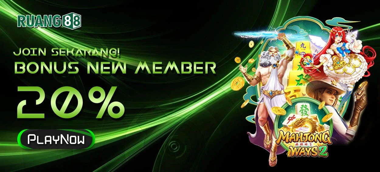 BONUS DEPOSIT NEW MEMBER 20%