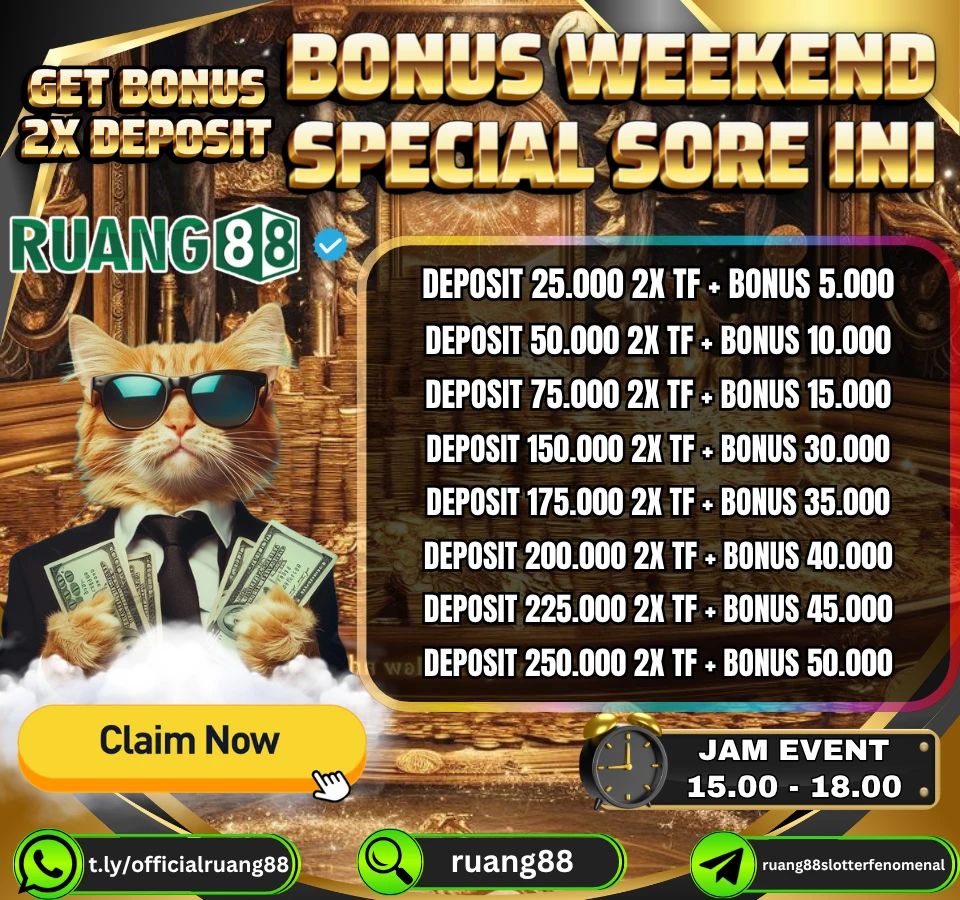 SPECIAL WEEKEND 2X DEPO GET BONUS